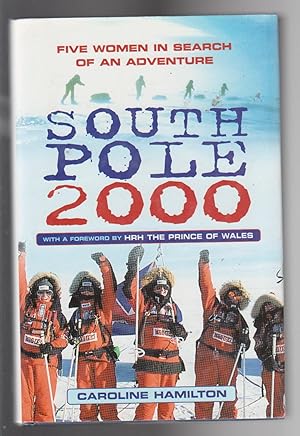 SOUTH POLE 2000. Five Women in Search of an Adventure