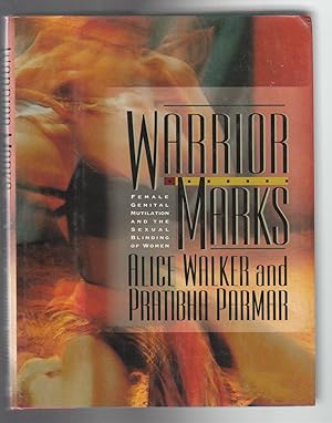 Bild des Verkufers fr WARRIOR MARKS. Female Genital Mutilation and the Sexual Blinding of Women zum Verkauf von BOOK NOW