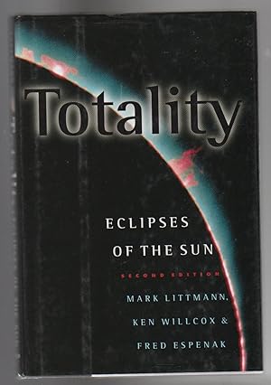 Imagen del vendedor de TOTALITY. Eclipses of the Sun. Second Edition a la venta por BOOK NOW