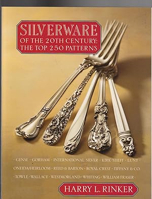 SILVERWARE OF THE 20TH CENTURY: The Top 250 Patterns