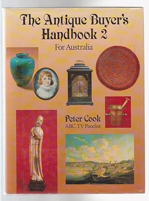 Seller image for THE ANTIQUE BUYER'S HANDBOOK 2 For Australia for sale by BOOK NOW