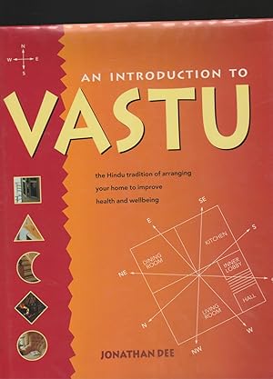 Seller image for AN INTRODUCTION TO VASTU. The Hindu Tradition of Arranging Your Home to Improve Health and Wellbeing for sale by BOOK NOW