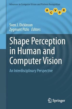 Bild des Verkufers fr Shape Perception in Human and Computer Vision : An Interdisciplinary Perspective zum Verkauf von AHA-BUCH GmbH