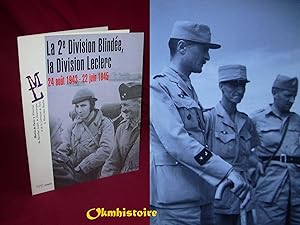 La 2e Division Blindée : la Division Leclerc - 24 août 1943-22 juin 1945