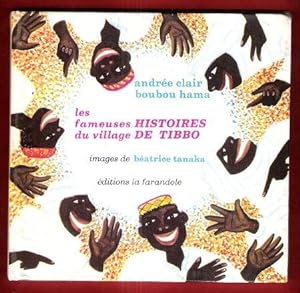 Image du vendeur pour Les Fameuses Histoires Du Village De TIBBO mis en vente par Au vert paradis du livre