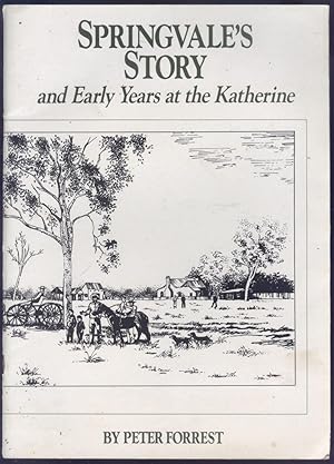 Springvale's Story: And Early Years at the Katherine.