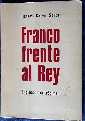 FRANCO FRENTE AL REY