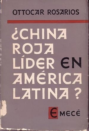 Imagen del vendedor de CHINA ROJA LIDER EN AMERICA LATINA? a la venta por La Bodega Literaria