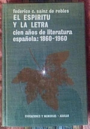 Imagen del vendedor de EL ESPIRITU Y LA LETRA CIEN AOS DE LITERATURA ESPAOLA 1860-1960 a la venta por La Bodega Literaria