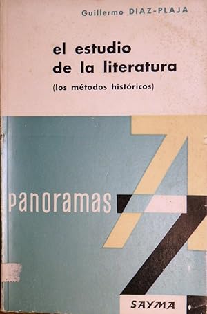 EL ESTUDIO DE LA LITERATURA LOS METODOS HISTORICOS.