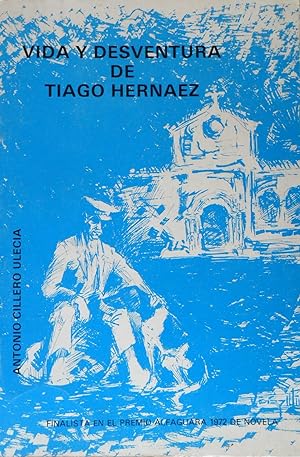 VIDA Y DESVENTURA DE TIAGO HERNAEZ
