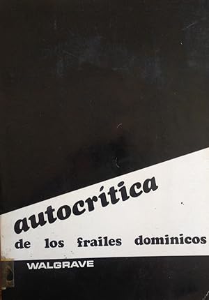 AUTOCRITICA DE LOS FRAILES DOMINICOS