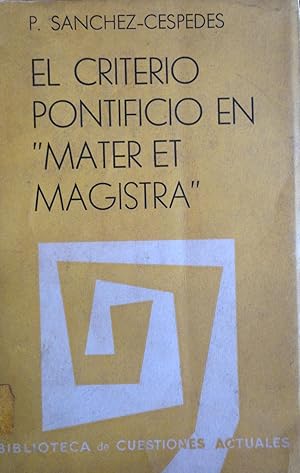 EL CRITERIO PONTIFICIO EN MATER MAGISTRA