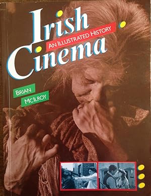 Image du vendeur pour IRISH CINEMA AN ILLUSTRATED HISTORY mis en vente par La Bodega Literaria