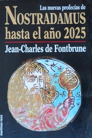 LAS NUEVAS PROFECIAS DE NOSTRADAMUS HASTA EL AÑO 2025