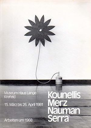 Immagine del venditore per Kounellis - Merz - Naumann - Serra. Arbeiten um 1968. Museum Haus lange, Krefeld, 15. Mrz bis 26. April 1981. venduto da Antiquariat Querido - Frank Hermann