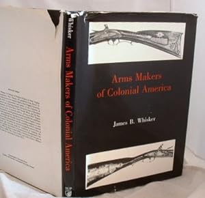 Arms Makers of Colonial America