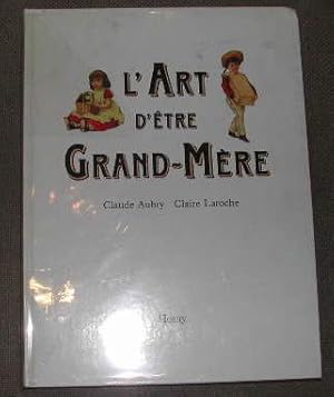 L'art d'être grand-mère.