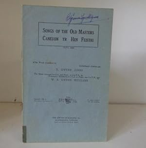 Seller image for Songs of the Old Masters. Canuenon yr Hen Feistri for sale by BRIMSTONES