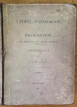 Seller image for A Popular Handbook of Information for beginners in the interesting study of Assyriology for sale by Arthur Probsthain