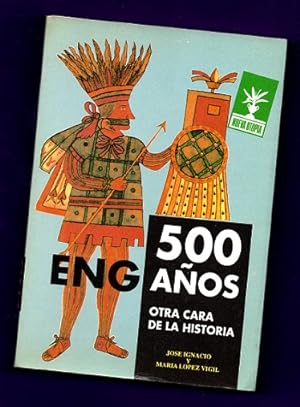 Seller image for 500 ENGAOS : otra cara de la historia. for sale by Librera DANTE