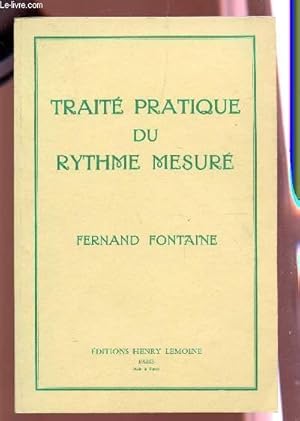 Imagen del vendedor de TRAITE PRATIQUE DU RYTHME MESURE. a la venta por Le-Livre