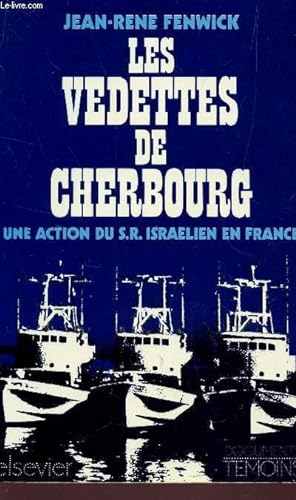 Seller image for LES VEDETTES DE CHERBOURG - UNE ACTION DU S.R. ISRAELIEN EN FRANCE / DOCUEMENTS TEMOINS. for sale by Le-Livre