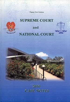Seller image for Papua New Guinea Supreme Court and National Court 2010 Case Notes for sale by Masalai Press