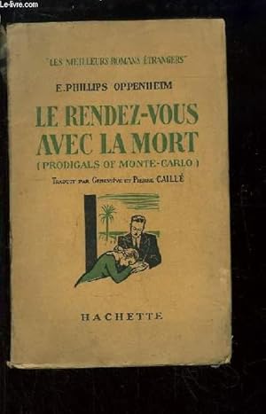 Bild des Verkufers fr Le rendez-vous avec la mort (Prodigals of Monte-Carlo) zum Verkauf von Le-Livre