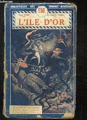 Seller image for LE CORSAIRE TRIPLEX. L ILE D OR. for sale by Le-Livre
