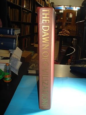 Seller image for THE DAWN OF CIVILIZATION. THE FIRST WORLD SURVEY OF HUMAN CULTURES IN EARLY TIMES for sale by Ernesto Julin Friedenthal