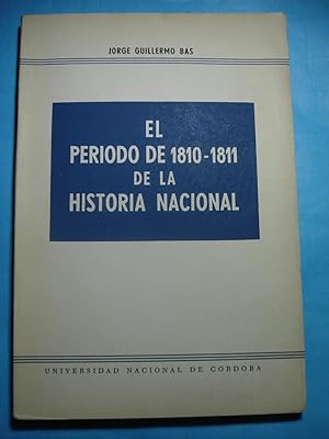 Imagen del vendedor de EL PERIODO DE 1810-1811 DE LA HISTORIA ARGENTINA a la venta por Ernesto Julin Friedenthal