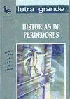 Seller image for Historias de perdedores for sale by AG Library