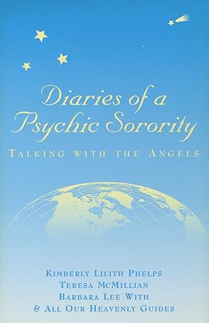 Seller image for Diaries of a Psychic Sorority: Talking with the Angels for sale by Kenneth A. Himber