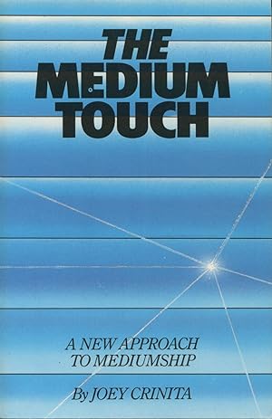 Bild des Verkufers fr The Medium Touch: A New Approach to Mediumship zum Verkauf von Kenneth A. Himber