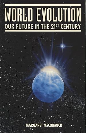 Image du vendeur pour World Evolution: Our Future in the 21st Century mis en vente par Kenneth A. Himber