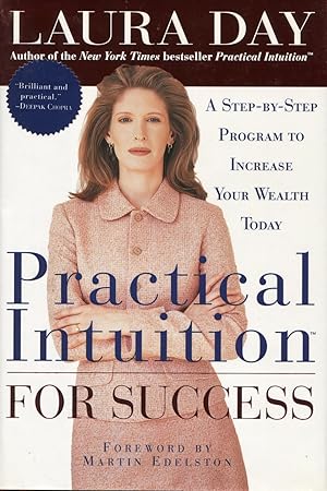 Seller image for Practical Intuition for Success: A Step-By-Step Program to Increase Your Wealth Today for sale by Kenneth A. Himber