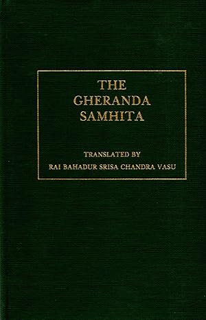 Gheranda Samhita by Rai Bahadur Srisa Chandra Vasu (translator): Good ...