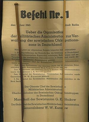 Stadt Berlin. Befehl Nr. 1 vom 9 Juni 1945. Über die Organisation der militärischen Administratio...