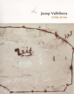 Seller image for Josep Vallribera. Crida al risc for sale by LIBRERA GULLIVER