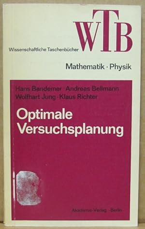 Optimale Versuchsplanung. (WTB - Wissenschaftliche Taschenbücher, Band 131)