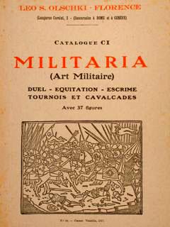 Libraire Ancienne LEO S. OLSCHKI - Florence. Catalogue CI. MILITARIA (Art Militaire). Duel - Equi...