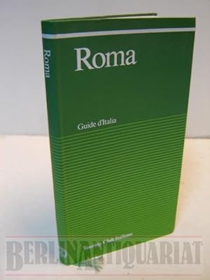 Bild des Verkufers fr Roma. Guide d'Italia. Prima edizione 1993. zum Verkauf von BerlinAntiquariat, Karl-Heinz Than