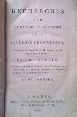 Recherches sur la nature et les causes de la richesse des nations, traduites de l'Anglois [.] par...