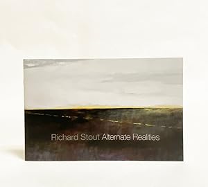 Imagen del vendedor de Richard Stout : Alternate Realities a la venta por Exquisite Corpse Booksellers