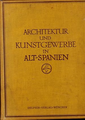 Bild des Verkufers fr Architektur Und Kunstgewerbe in Alt-Spanien zum Verkauf von Librera Monte Sarmiento