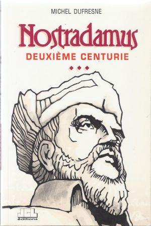 Bild des Verkufers fr Nostradamus, deuxime centurie zum Verkauf von LES TEMPS MODERNES
