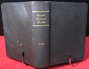 The Poetical Works of Robert Burns; with Memoir, Prefatory Notes