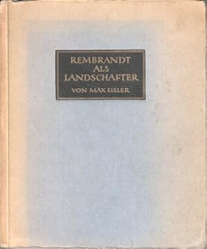 Image du vendeur pour Rembrandt als Landschafter. Von, Kunsthistorisches Institut : Arbeiten des 1. Kunsthistorischen Instituts der Universitt Wien (Lehrkanzel Strzygowski) ; Bd. 13 mis en vente par Bcher bei den 7 Bergen