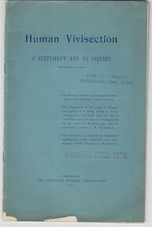 Imagen del vendedor de Human Vivisection, A Statement And An Inquiry a la venta por Beasley Books, ABAA, ILAB, MWABA